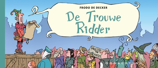 [9789492672674] De Ridder - De trouwe ridder